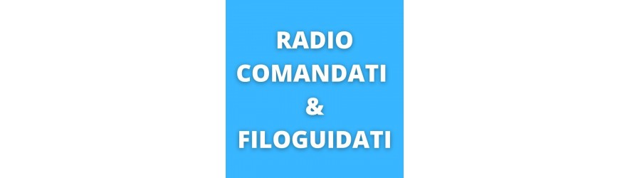 Radiocomandati e filoguidati