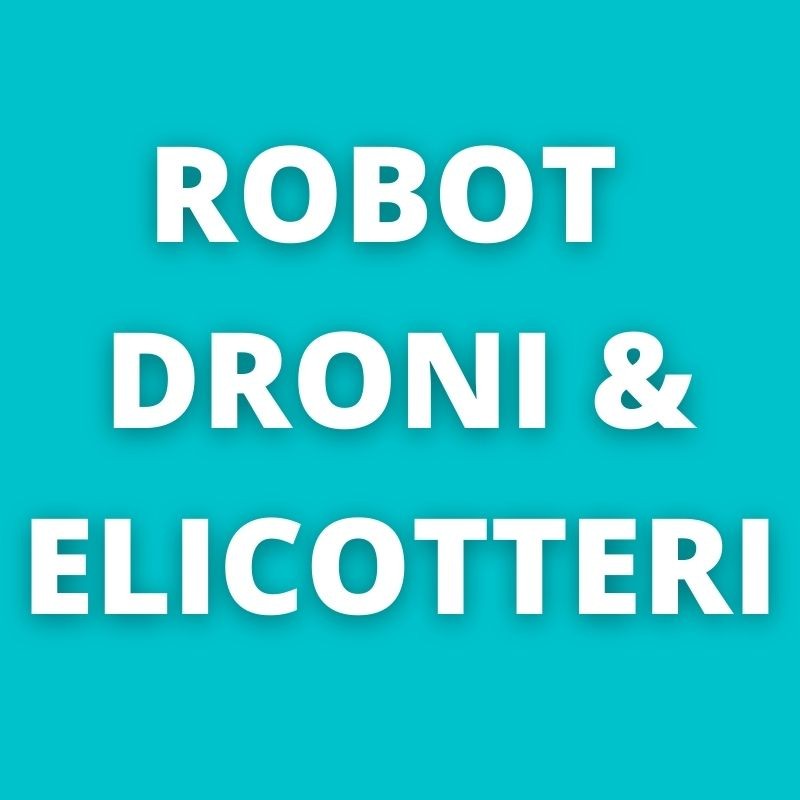 Robot Droni & Elicotteri